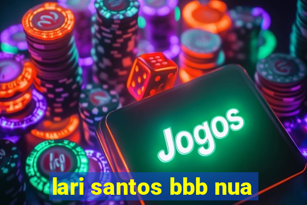 lari santos bbb nua